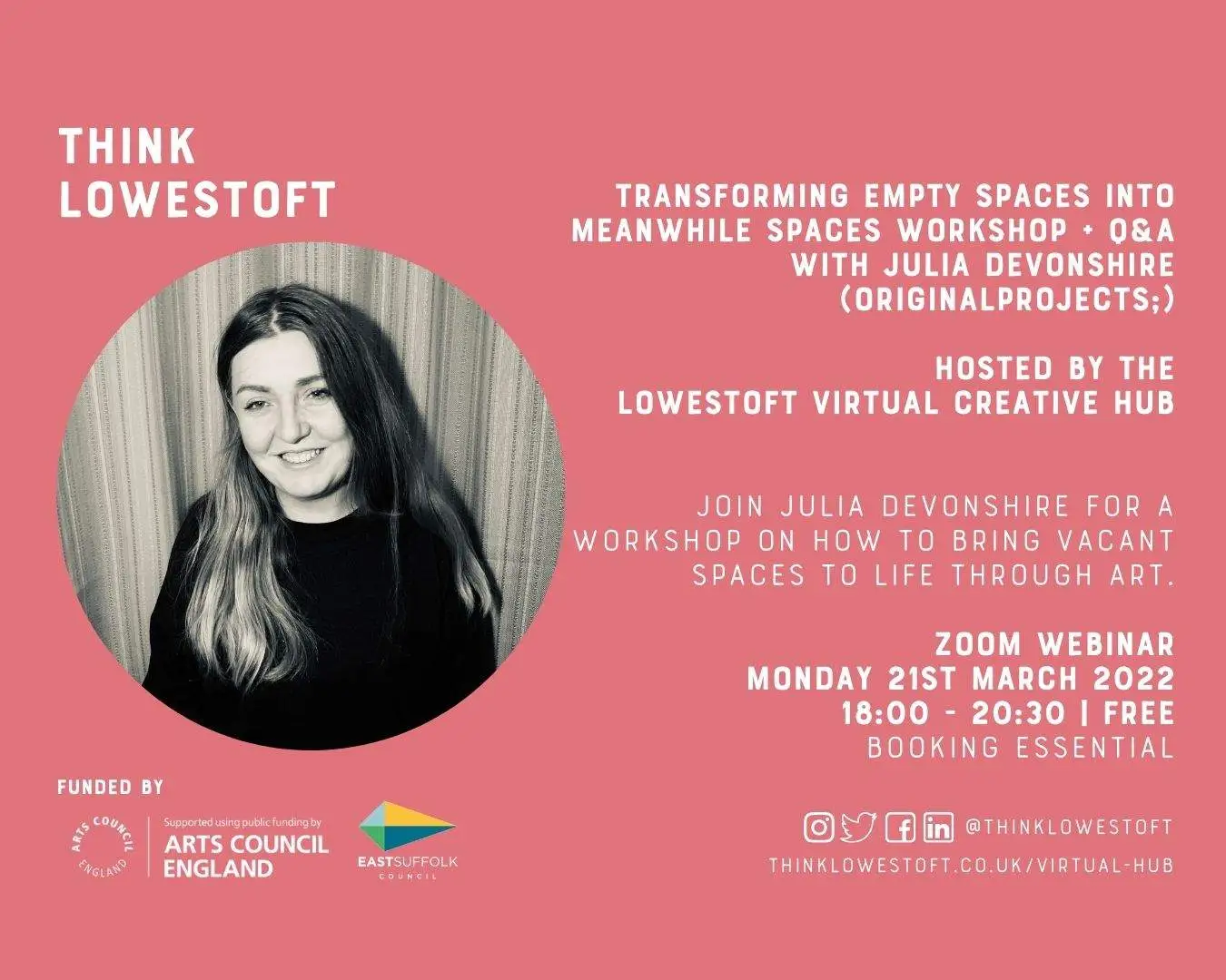 Lowestoft Creative Hub: Transforming empty spaces into meanwhile spaces workshop + Q&A with Julia Devonshire – Monday 21st March 2022